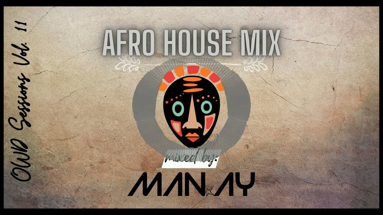 Afro House Mix Da Capo Mzux Maen Shimza Kgzoo mixed by MAN.AY