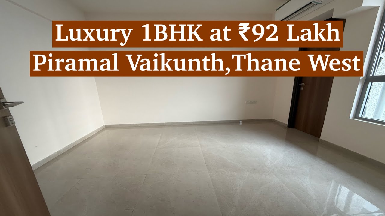 Luxury 1BHK at ₹92 Lakh in Piramal Vaikunth Thane West! Spacious Layout + Car Parking!