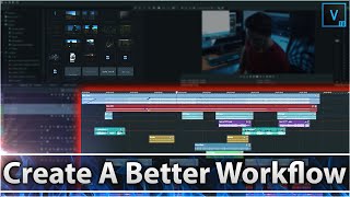 VEGAS Pro 18: How To Create A Better Workflow - Tutorial #509