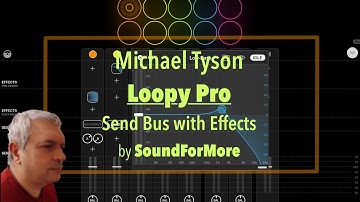 Loopy Pro Looper, DAW, Sampler - Tutorial Part 7: Send Bus with effects options