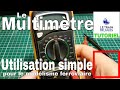 LE MULTIMETRE - TUTORIEL UTILISATION SIMPLE