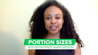 Full Figuring Out Portion Sizes with Nutritionist Sarah Enouen Guide