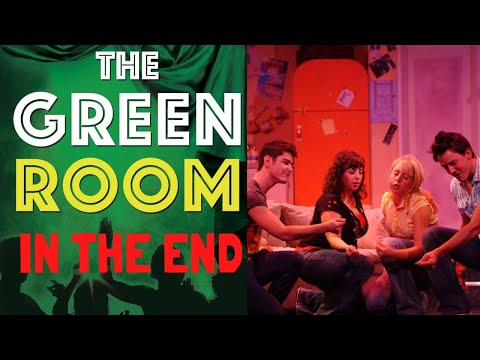 "In The End" act one closer of the musical "The Green Room"