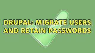 Drupal: Migrate users and retain passwords (2 Solutions!!)