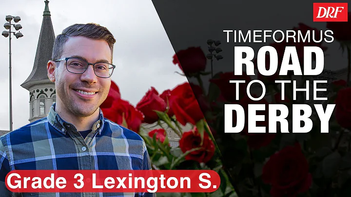 TimeformUS Road to the Derby | Lexington Stakes 2023