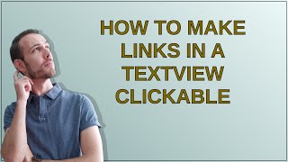 How to make links in a TextView clickable