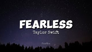 Taylor Swift - Fearless (Lyrics)