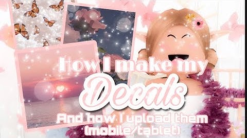 How i make and upload my decals for Bloxburg (mobile/tablet)