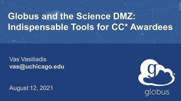 Globus and the Science DMZ: Indispensable Tools for CC* Awardees