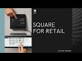 Square for Retail Register Training