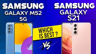 Samsung Galaxy M52 vs Samsung Galaxy S21