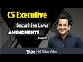 SLCM AMENDMENTS for June 21 | CS Executive Securities Laws | CS Vikas Vohra