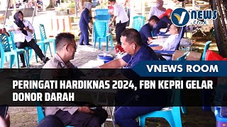 Peringati Hardiknas 2024, FBN Kepri Gelar Donor Darah