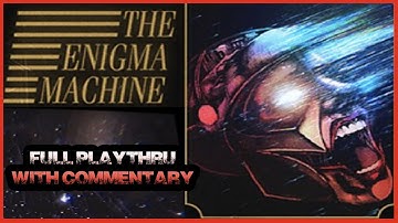 The Enigma Machine Full Game Playthru [ with Commentary ]