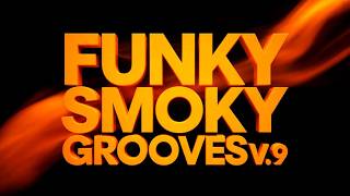 Funky Smoky Grooves Vol9  Sa Deep House Beats