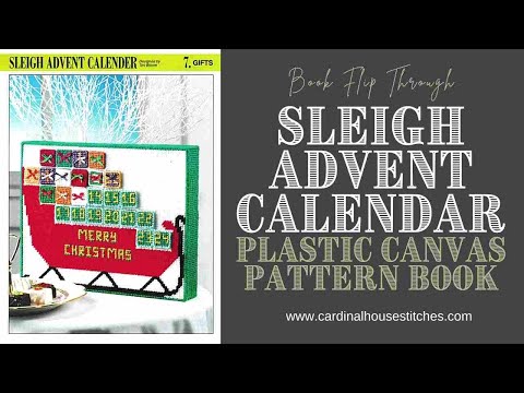 Sleigh Advent Calendar Christmas Plastic Canvas Pattern Book Flip Through Video