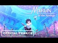 Margin of the strange  official kickstarter trailer