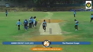 THE PHANTOM TROUPE VS JUMBO CRICKET CLUB