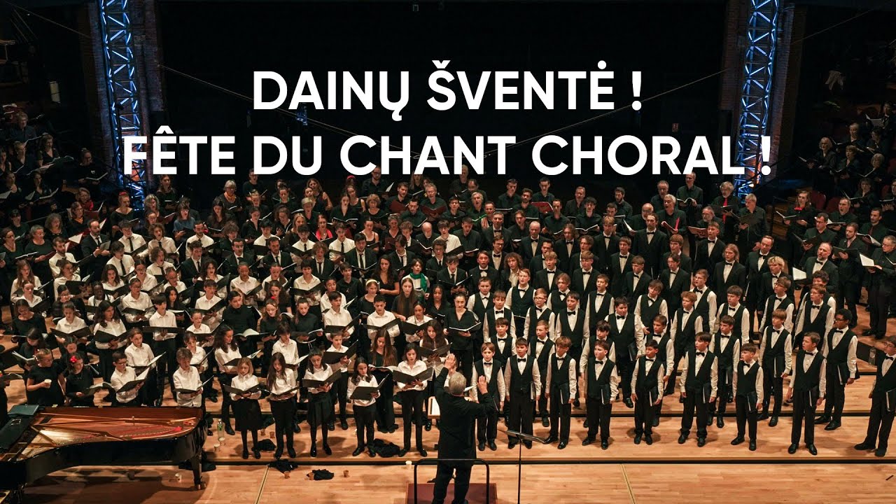 Dainų šventė ! Fête du chant choral !