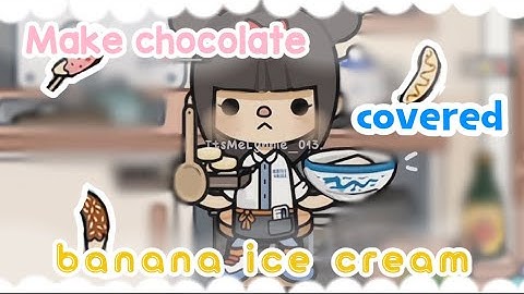 🍌 :: MÓN KEM CHUỐI PHỦ CHOCOLATE || My idea, trùng xl ạ || #pancake_groups #tocaboca