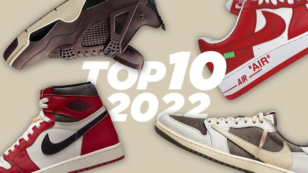 Top 10 SNEAKERS of 2022 