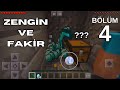 ZENGİN VE FAKİR - Minecraft #4