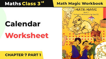 Calendar (Part 1) - Time Goes on Worksheet | Class 3 Maths Chapter 7 | 2024-25