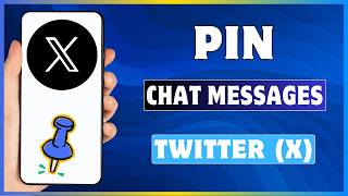 How To Pin A Conversation On Twitter X