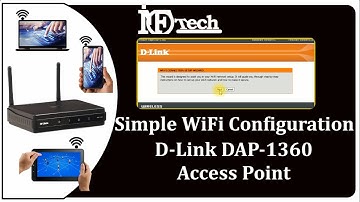 Simple Wifi Configuration DAP 1360,  initial setup Wireless configuration DAP 1360