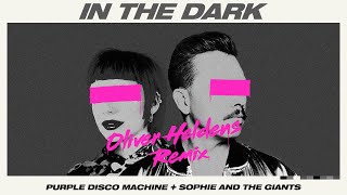 Purple Disco Machine, Sophie and the Giants - In the Dark (Oliver Heldens Extended Remix)