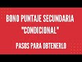 BONO PUNTAJE CONDICIONAL SECUNDARIA