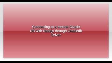 Connecting to a remote Oracle DB with Nodejs through Oracledb Driver