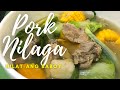 NILAT ANG BABOY Bisaya How To Cook Easy Pork Nilaga Nilagang Buto Buto Ng Baboy Na Napakasarap 