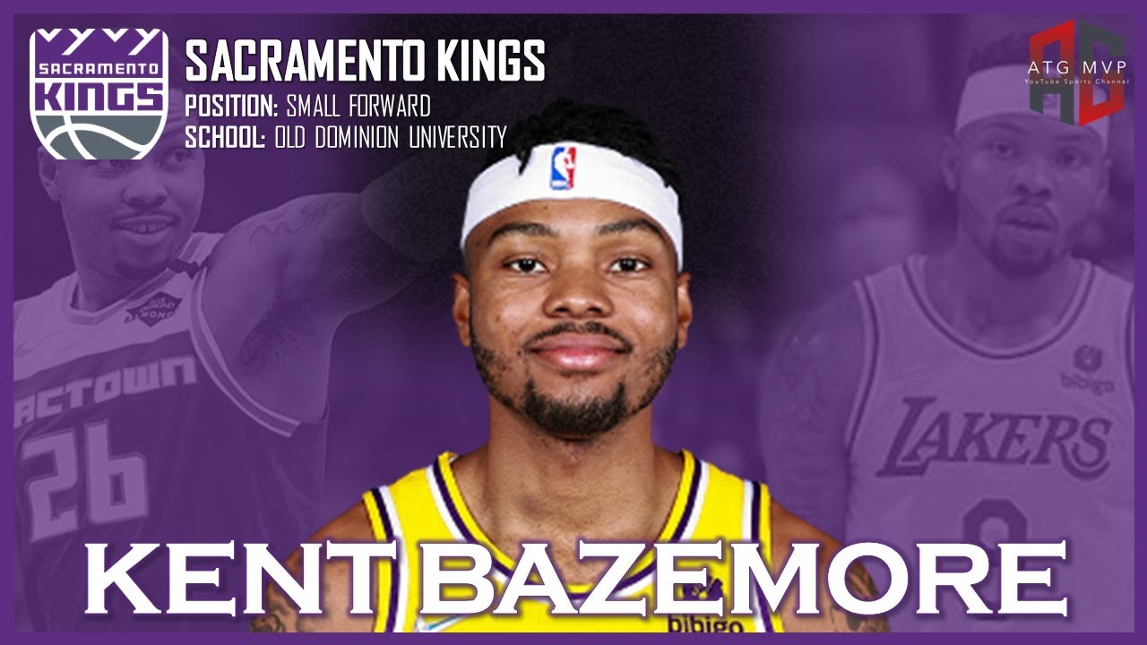SACRAMENTO KINGS: Kent Bazemore ᴴᴰ