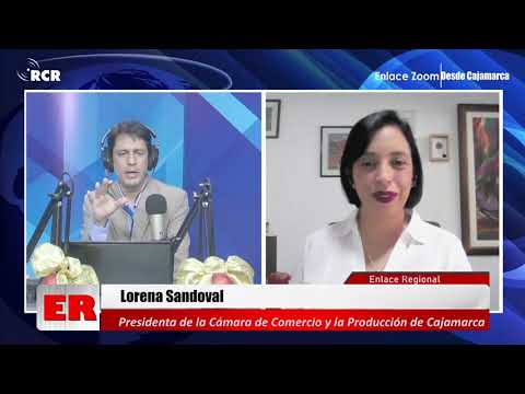 ENTREVISTA A LORENA SANDOVAL, PRESIDENTA DE LA CÁMARA DE COMERCIO Y LA PRODUCCIÓN DE CAJAMARCA