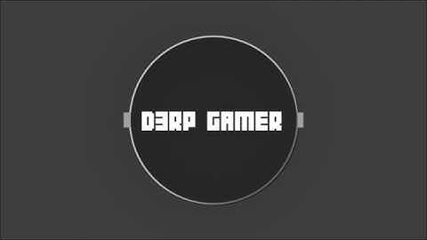 Intro D3rp Gamer