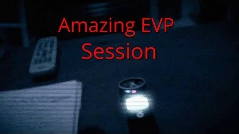Full EVP Session - Real Paranormal Activity