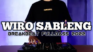 DJ WIRO SABLENG BREAKBEAT FULLBASS TERBARU