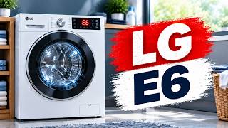 LG Washing Machine E6 Error Explained - What It Means and What to Check