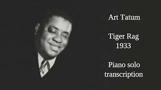 Art Tatum   Tiger Rag 1933 solo transcription