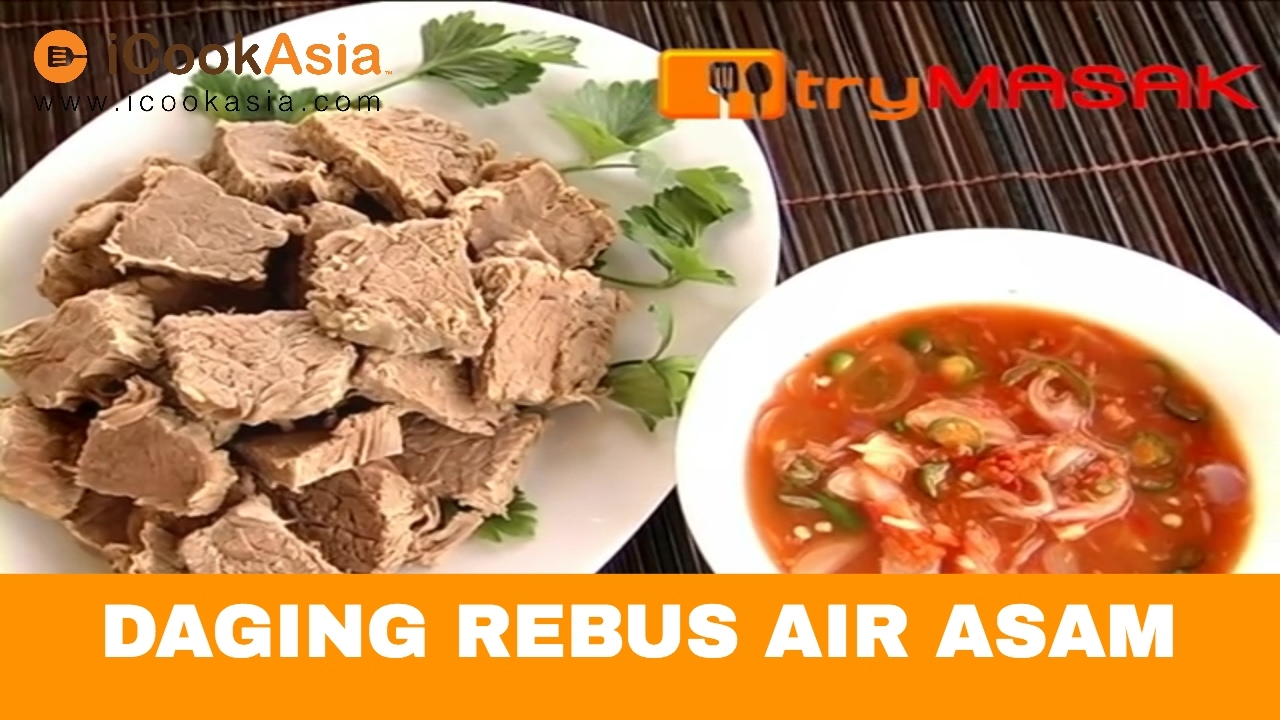 Daging Rebus Air Asam Try Masak Icookasia Youtube