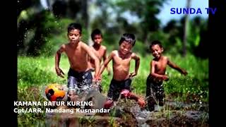 LAGU ANAK - Lagu sunda paling sedih  KAMANA BATUR KURING