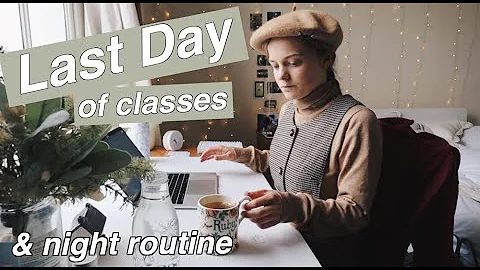 Last Class at University, Night Routine & What's i...