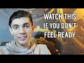 How Do You Know When You're Ready?