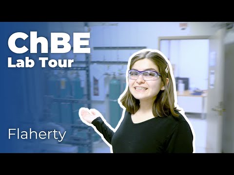 ChBE Lab Tour Series || Flaherty Lab