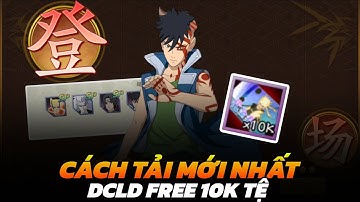 Đại Chiến Lục Đạo - Ra Mắt Chính Thức Cách Tải Mới Nhất Phiên Bản Free 10k Tệ , Kawaki , Nar Baryon 