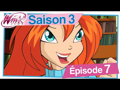 Winx Club - Saison 3 Épisode 7 - Français [ÉPISODE COMPLET]