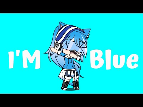 i'm-blue•|meme|•[gacha-life]•