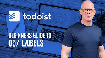Beginners Guide To Todoist Labels