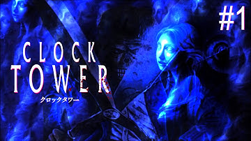 Clock Tower: The First Fear - Playthrough Part 1 (Blind)